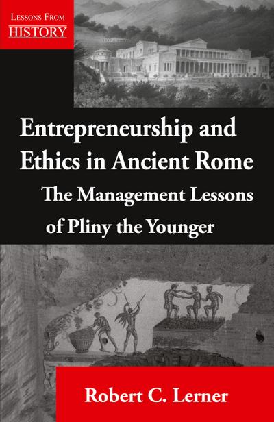 Entrepreneurship and  Ethics in Ancient Rome