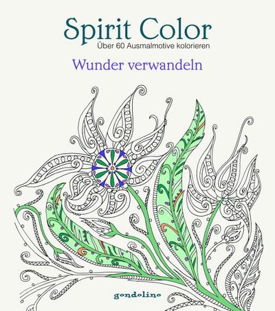 Spirit Color: Wunder verwandeln