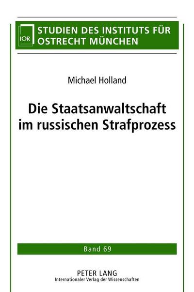 Die Staatsanwaltschaft im russischen Strafprozess