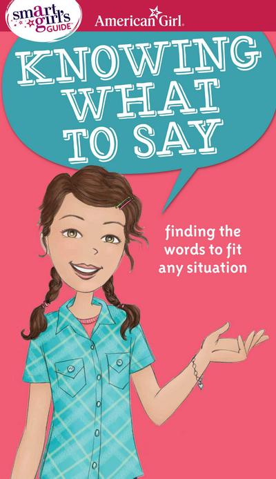 A Smart Girl’s Guide: Knowing What to Say