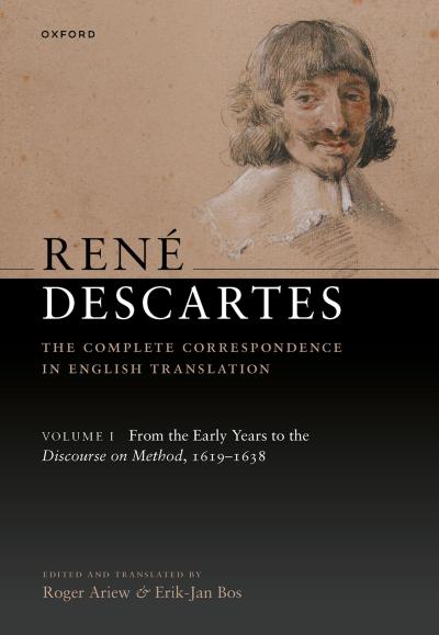 René Descartes: The Complete Correspondence in English Translation, Volume I