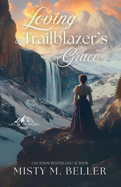 Loving the Trailblazer’s Grace