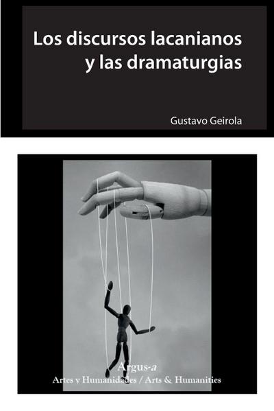 Los discursos lacanianos y las dramaturgias