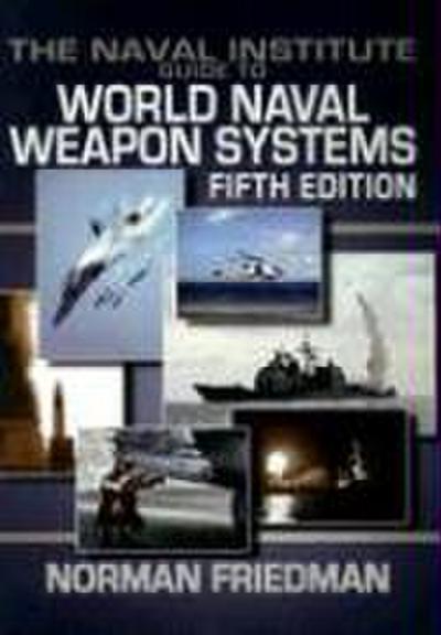 Naval Institute Guide to World Naval Weapon System