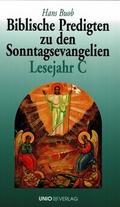 Biblische Predigten zu den Sonntagsevangelien - Lesejahr C