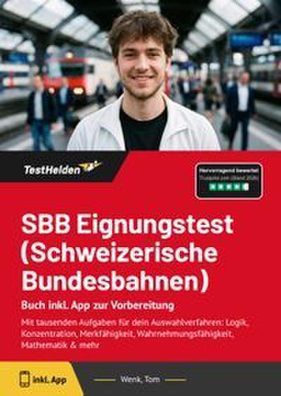 SBB Eignungstest (Schweizerische Bundesbahnen): Buch inkl. App zur Vorbereitung
