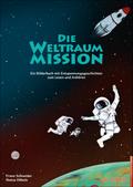 Die Weltraum-Mission von Franz Schneider | Ebook