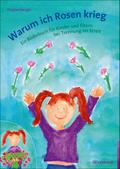 Warum ich Rosen krieg