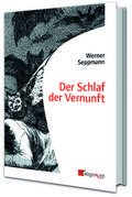 Der Schlaf der Vernunft