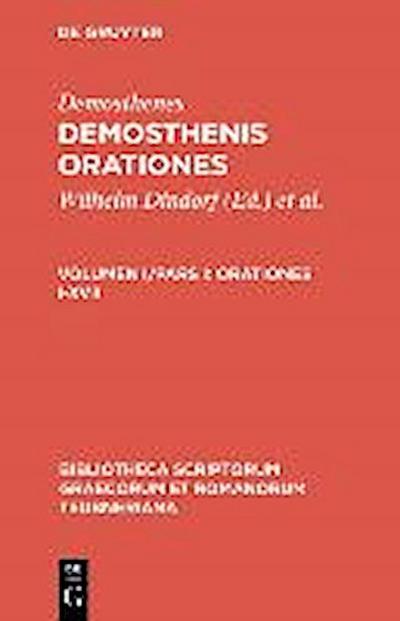 Demosthenis Orationes Volumen I/Pars I Orationes I-XVII
