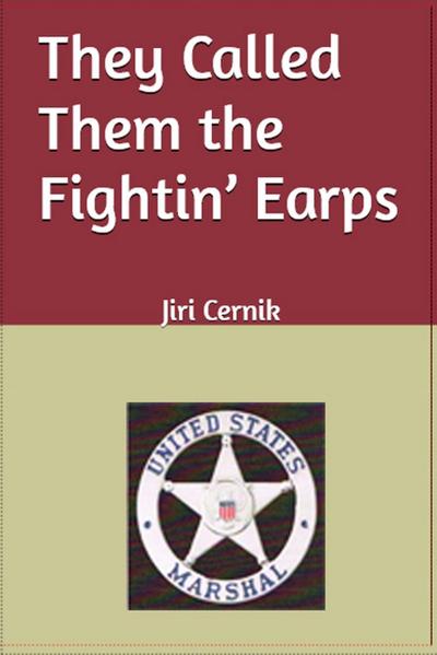 They Called Them the Fightin’ Earps
