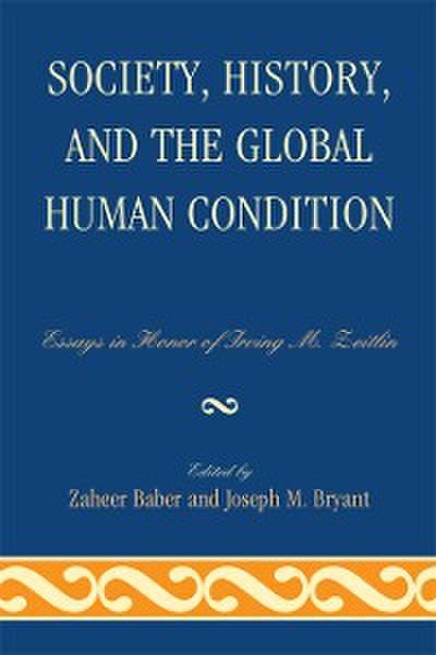 Society, History, and the Global Human Condition