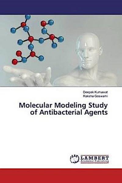 Molecular Modeling Study of Antibacterial Agents