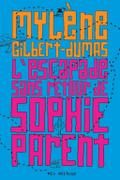 L’Escapade sans retour de Sophie Parent