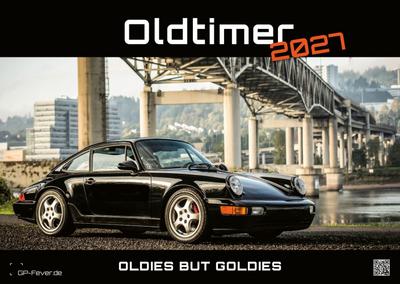Oldtimer - OLDIES BUT GOLDIES - 2027 - Kalender DIN A2