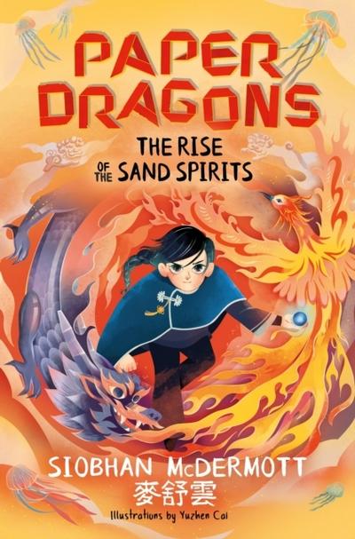 Paper Dragons: The Rise of the Sand Spirits