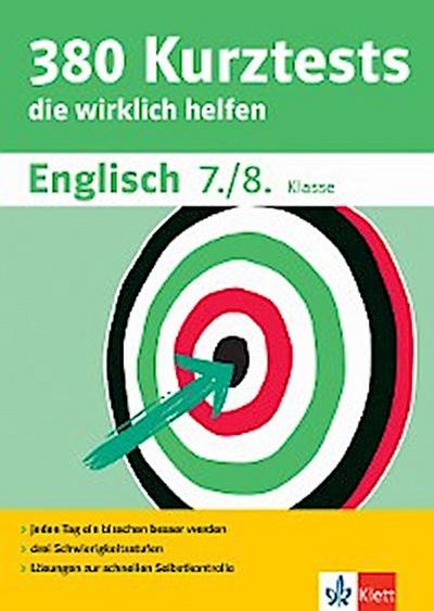 Klett 380 Kurztests Englisch 7./8. Klasse