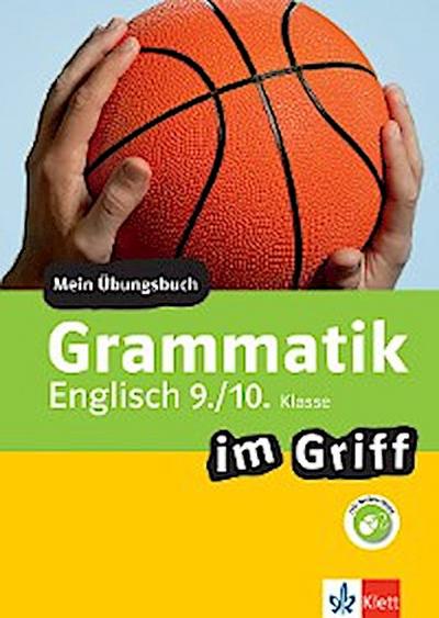 Klett Grammatik im Griff Englisch 9./10. Klasse