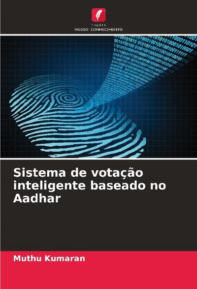Sistema de votação inteligente baseado no Aadhar