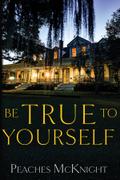 Be True to Yourself