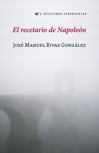 Rivas González, M: Recetario de Napoleón