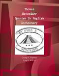 Thomas Secondary Spanish To English Dictionary