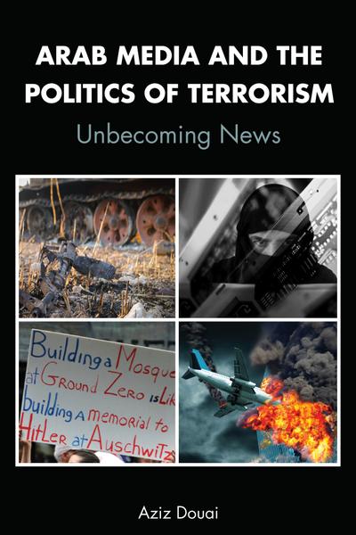 Arab Media and the Politics of Terrorism