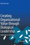 Creating Organizational Value through Dialogical L