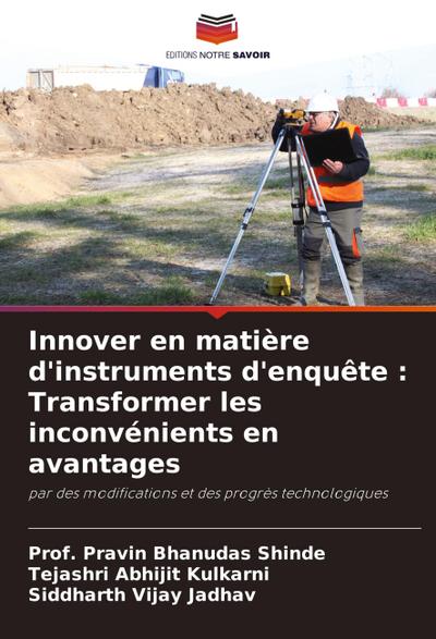 Innover en matière d’instruments d’enquête : Transformer les inconvénients en avantages
