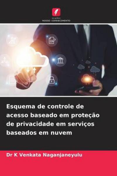 Esquema de controle de acesso baseado em proteção de privacidade em serviços baseados em nuvem