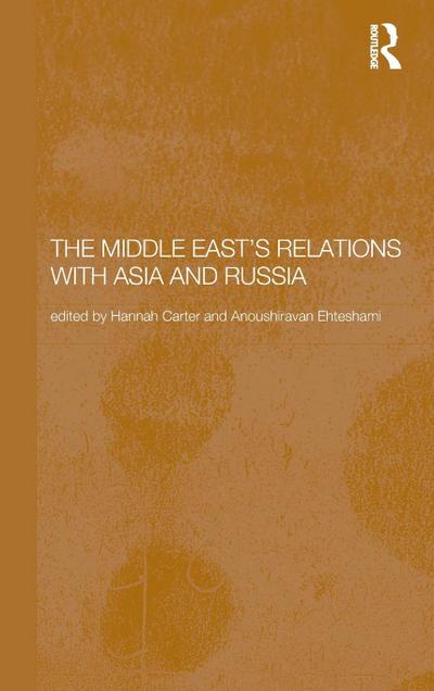 The Middle East’s Relations with Asia and Russia