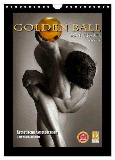 Golden Ball Männerakte exquisit (Wandkalender 2024 DIN A4 hoch), CALVENDO Monatskalender