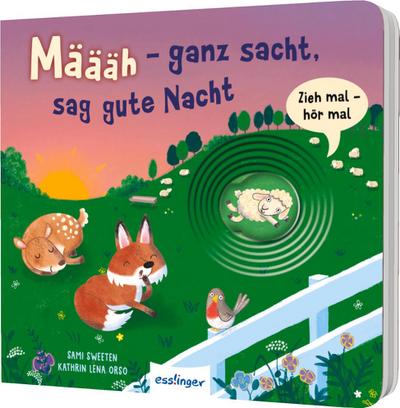 Zieh mal, hör mal: Määäh - ganz sacht, sag gute Nacht