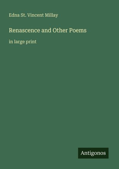 Renascence and Other Poems