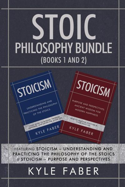 Stoic Philosophy Bundle (Books 1 and 2)