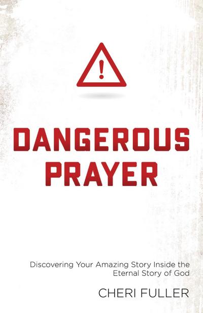 Dangerous Prayer