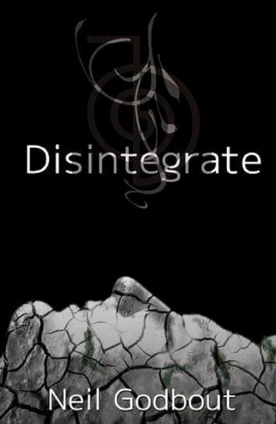 Disintegrate #1