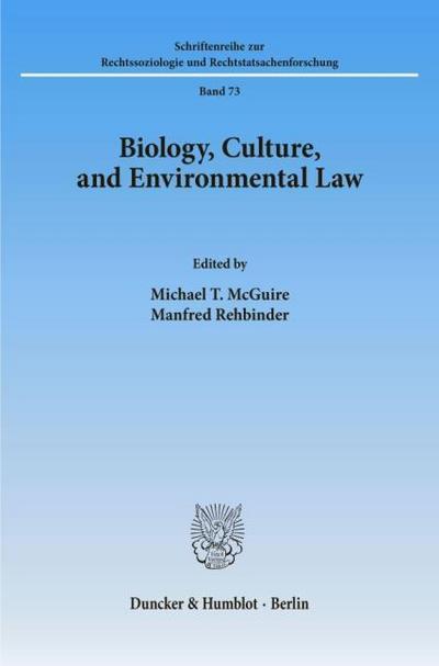 Biology, Culture, and Environmental Law.