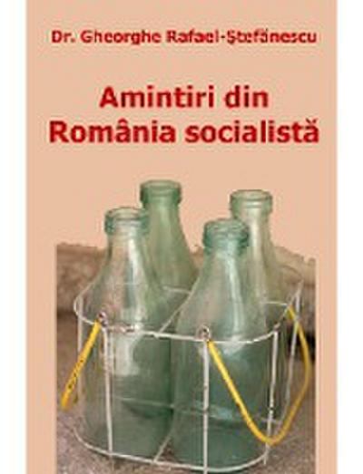 Amintiri din  România socialista