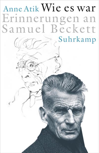 Wie es war: Erinnerungen an Samuel Beckett