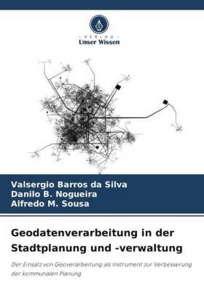 Geodatenverarbeitung in der Stadtplanung und -verwaltung