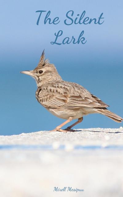The Silent Lark