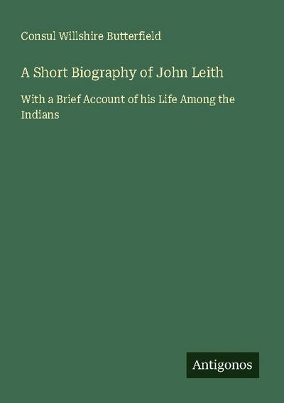 A Short Biography of John Leith