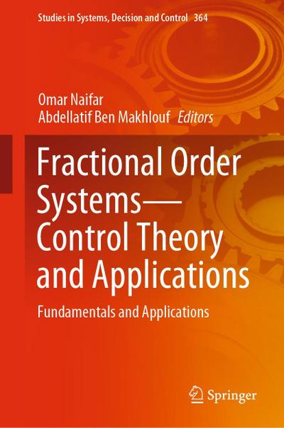 Fractional Order Systems-Control Theory and Applications