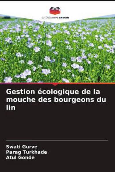 Gestion écologique de la mouche des bourgeons du lin