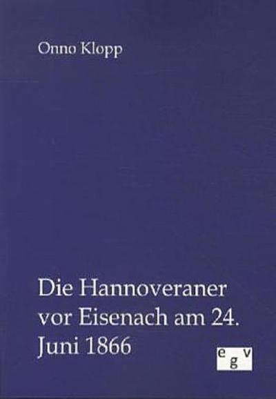 Die Hannoveraner vor Eisenach am 24. Juni 1866