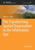 The Transforming Spatial Organization in the Information Age