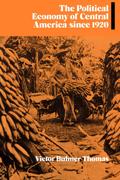 The Political Economy of Central America Since 1920
