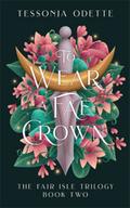 To Wear a Fae Crown
