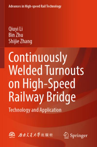 Continuously Welded Turnouts on High-Speed Railway Bridge